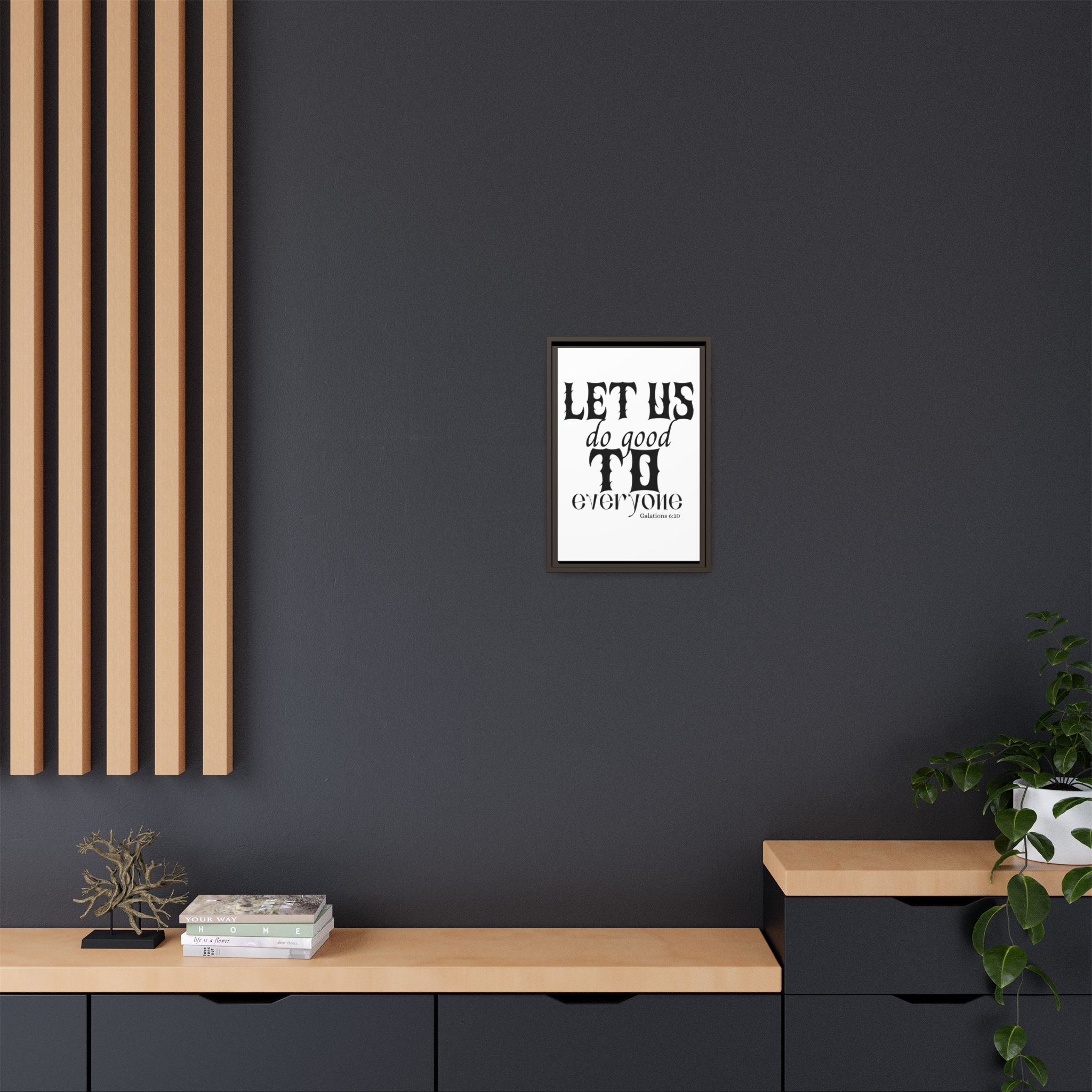 Framed Inspirational Wall Art - "Let Us Do Good to Everyone" - Motivational Decor for Home, Office, Gifts, Encouragement, Galatians 6:10
