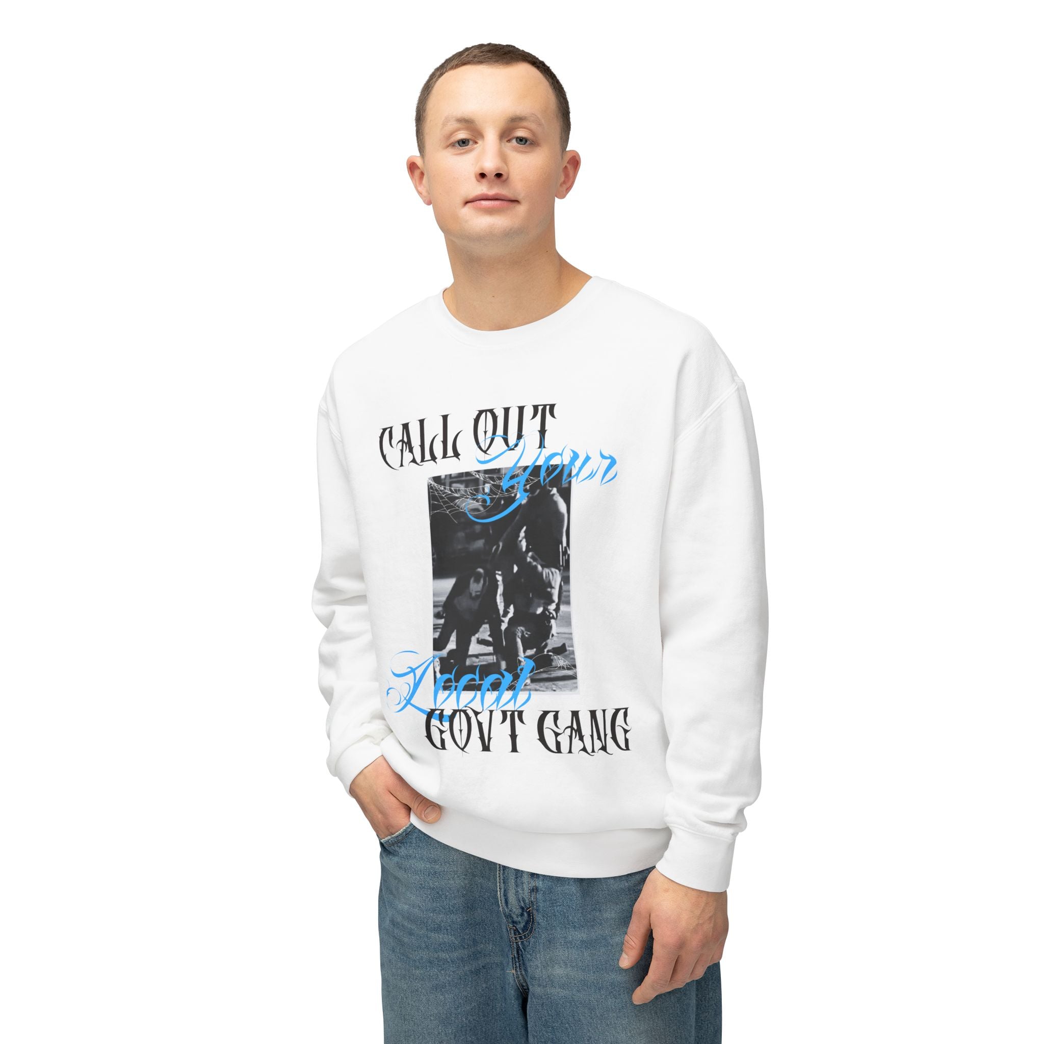 Protest Crewneck Sweatshirt — 'Call Out Your Local Govt Gang' Vintage Photo Graphic