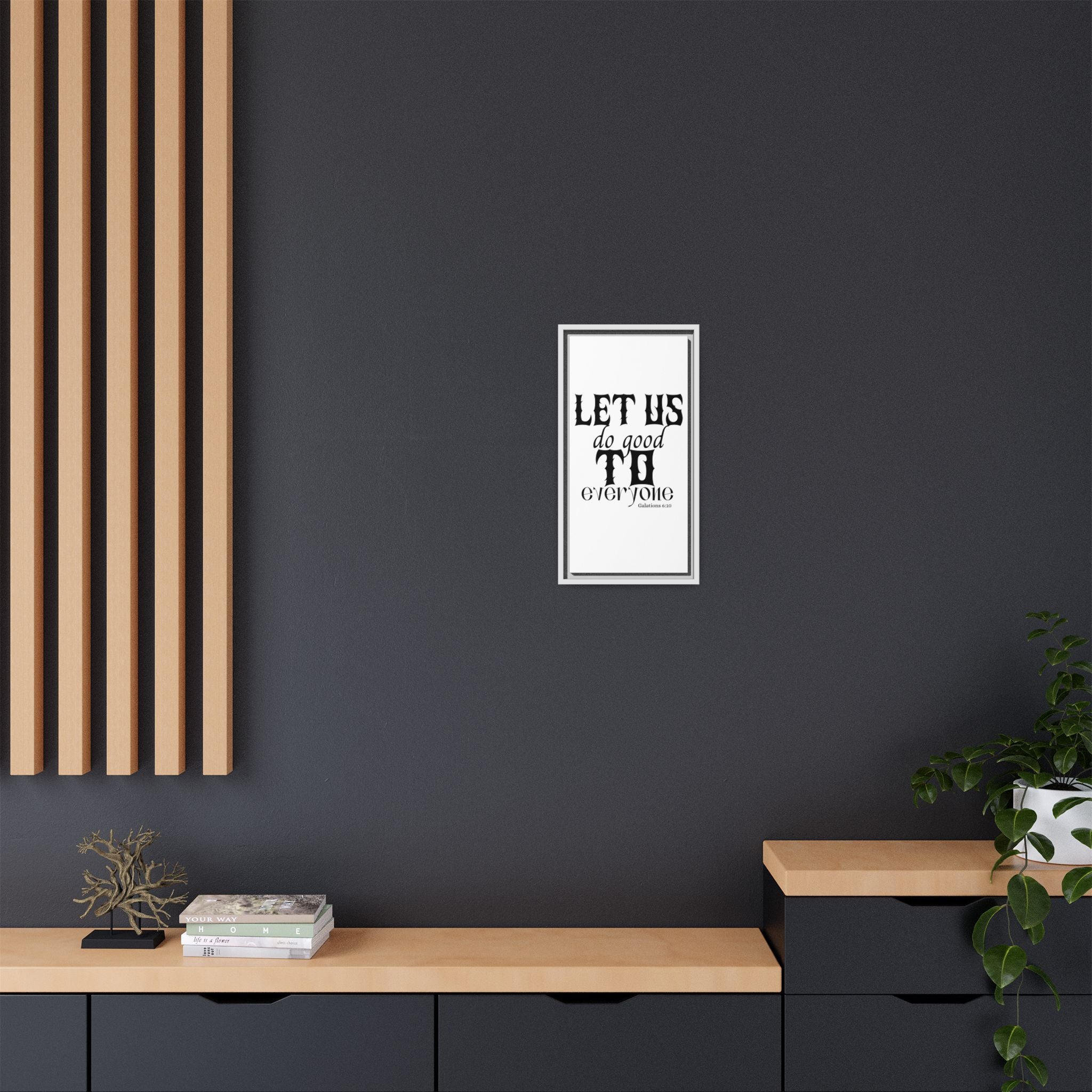 Framed Inspirational Wall Art - "Let Us Do Good to Everyone" - Motivational Decor for Home, Office, Gifts, Encouragement, Galatians 6:10