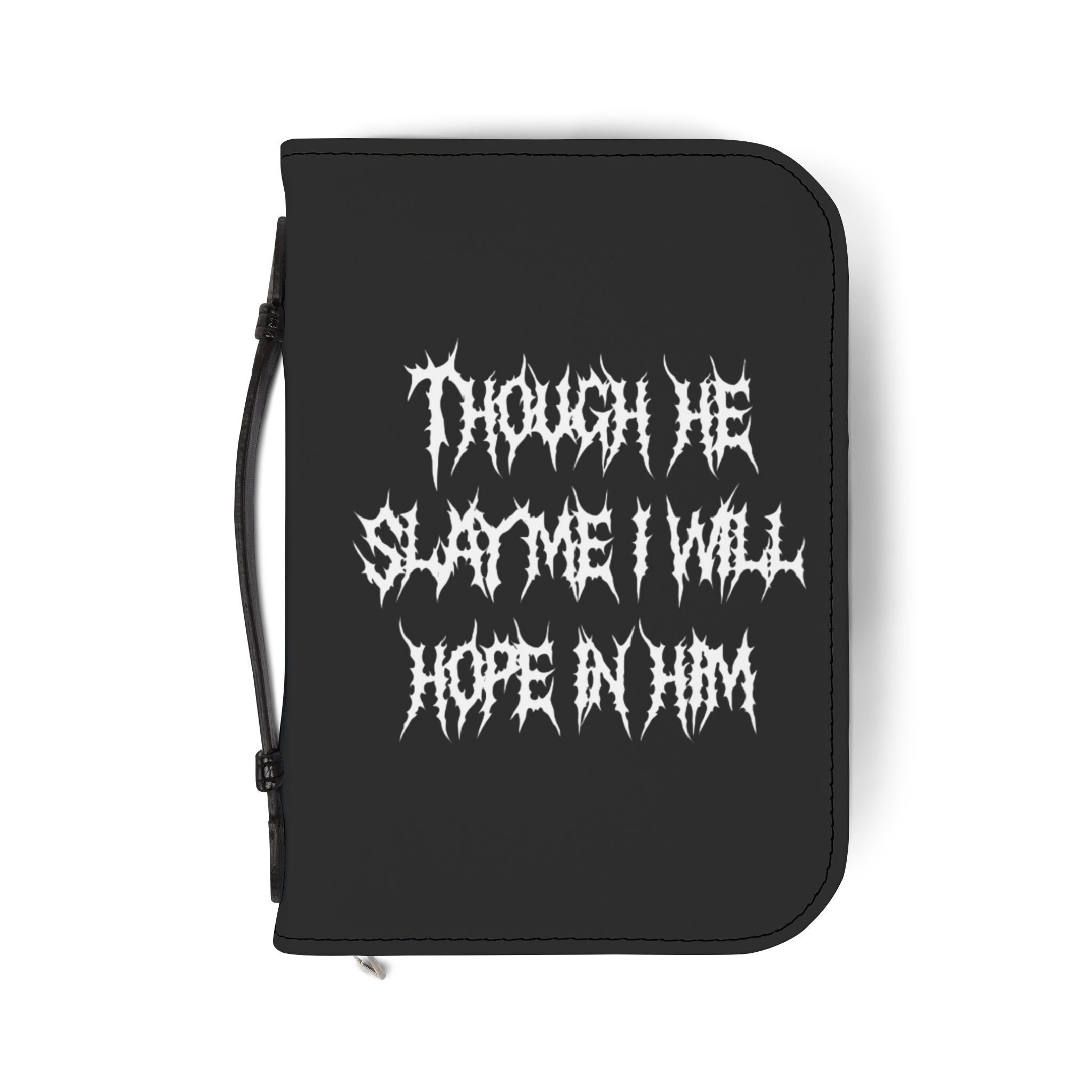 Gothic Bible Cover - "Though He Slay Me I Will Hope in Him"